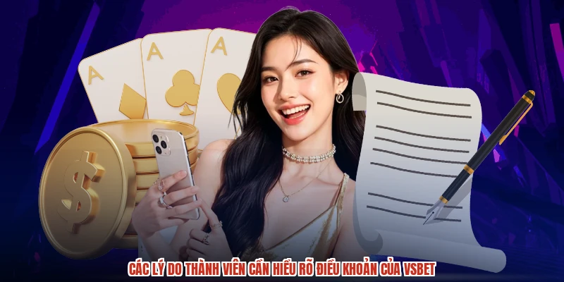 Các lý do thành viên cần hiểu rõ điều khoản của VSBET