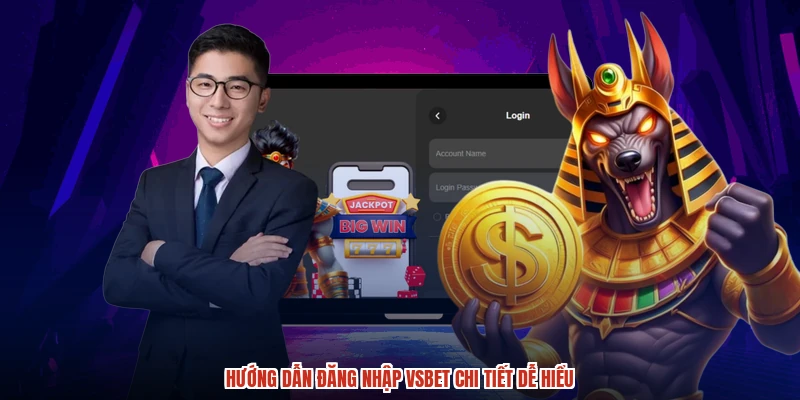 Hướng dẫn đăng nhập VSBET chi tiết dễ hiểu