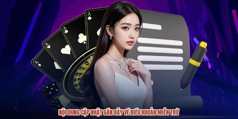 Nội dung cập nhật gần đây về điều khoản miễn trừ