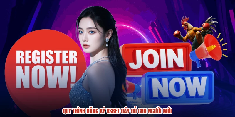 Quy trình đăng ký VSBET đầy đủ cho người mới